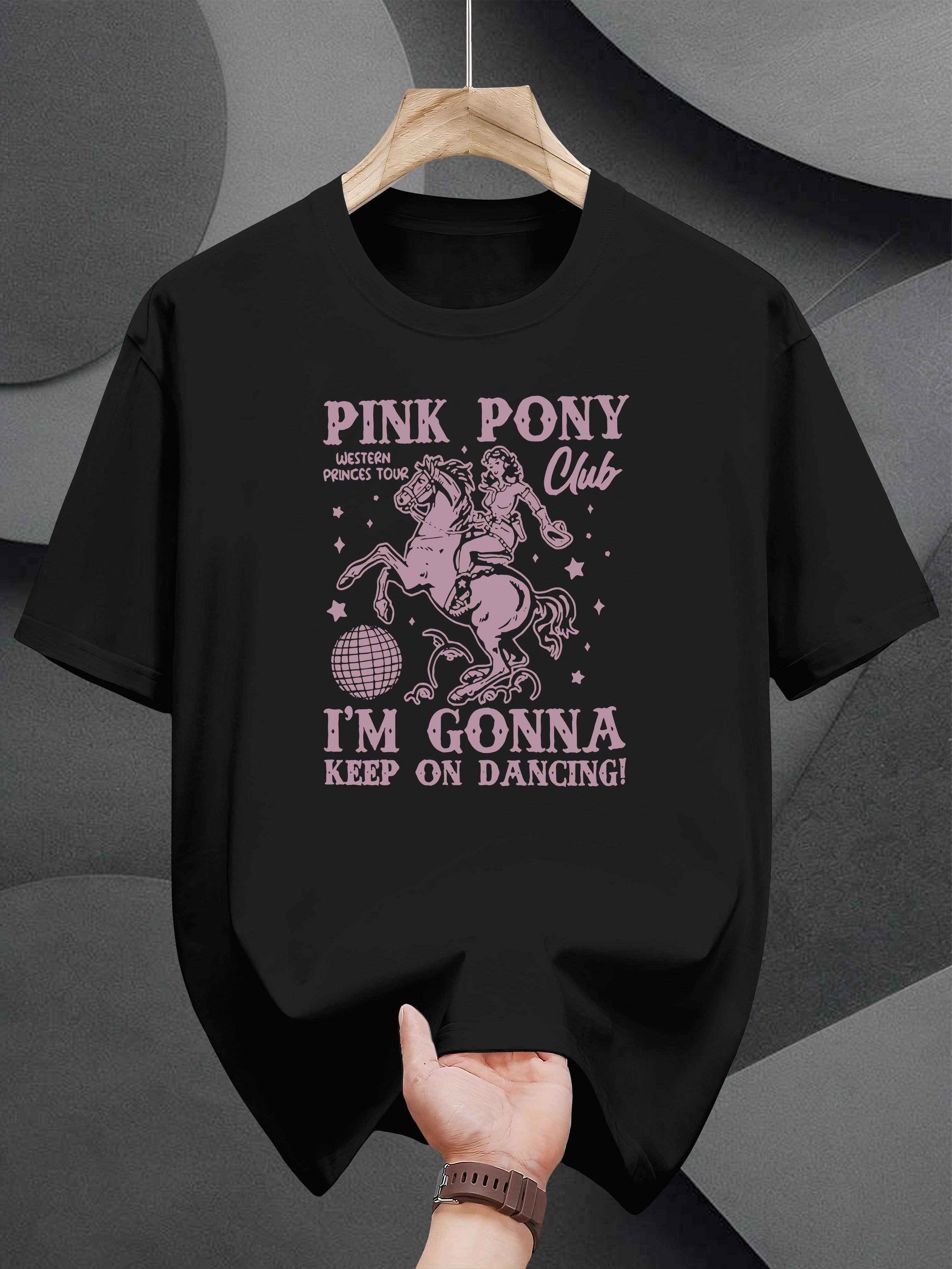 

Pink Pony Club Graphic T-shirt - Casual Summer Tee with I m Gonna Keep on Dancing! Design S