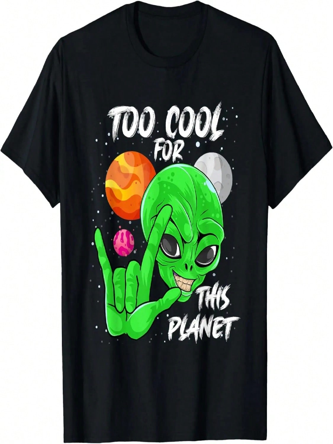 Space Alien Lover Funny UFO Galaxy Too Cool For This Planet T-Shirt S разноцветный