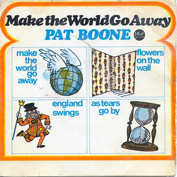 

7inch Record PAT BOONE - Make The World Go Away DEP20012 Dot Records 1966 UK Pop Used