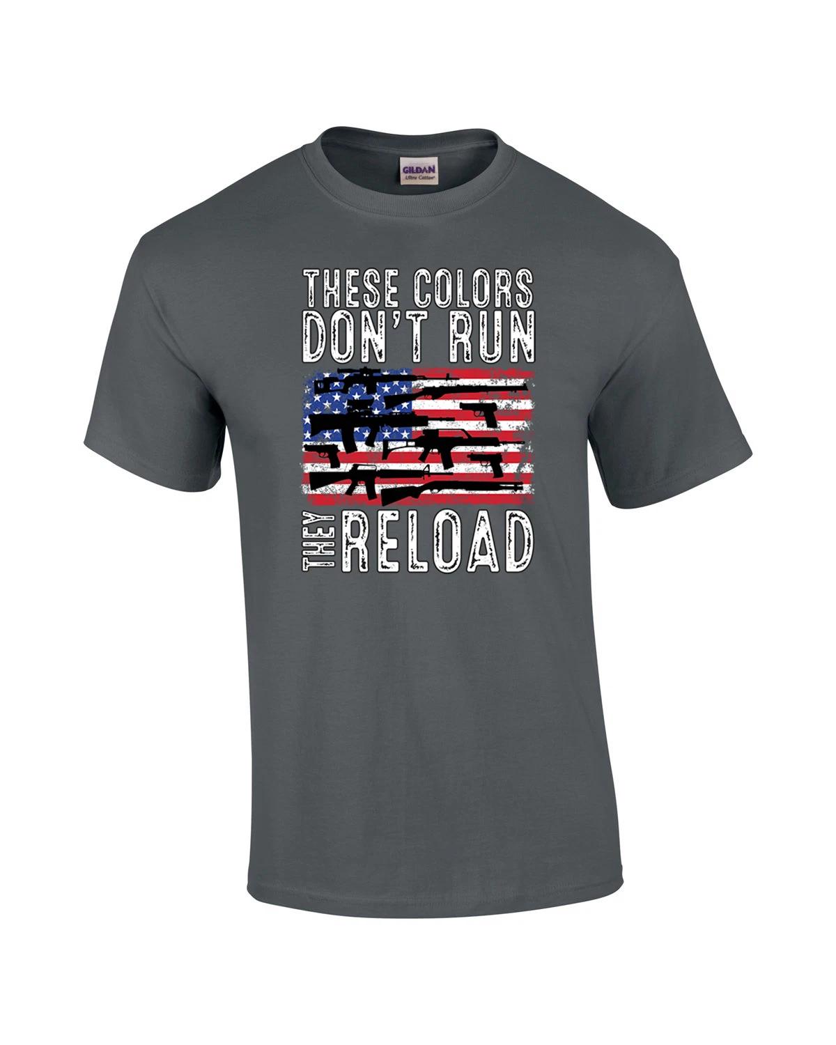 These Colors Don t Run They Reload Tattered American Flag 2nd Amendment S