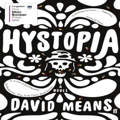 Hystopia by David Means Paperback Book 9780571330133