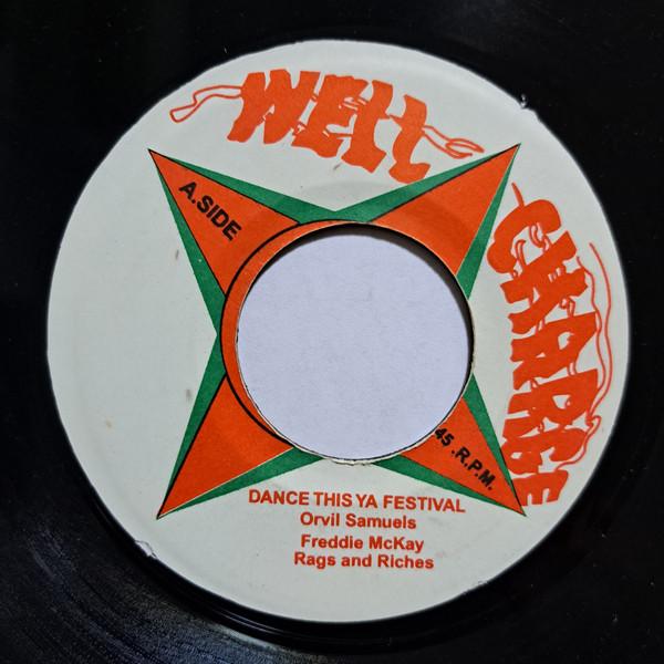 

7inch Record ORVIL SAMUELS FREDDIE MCKAY RAGS Dance This Ya Festival How Do You NONE Well Charge Jamaica Reggae Ska Dub Used