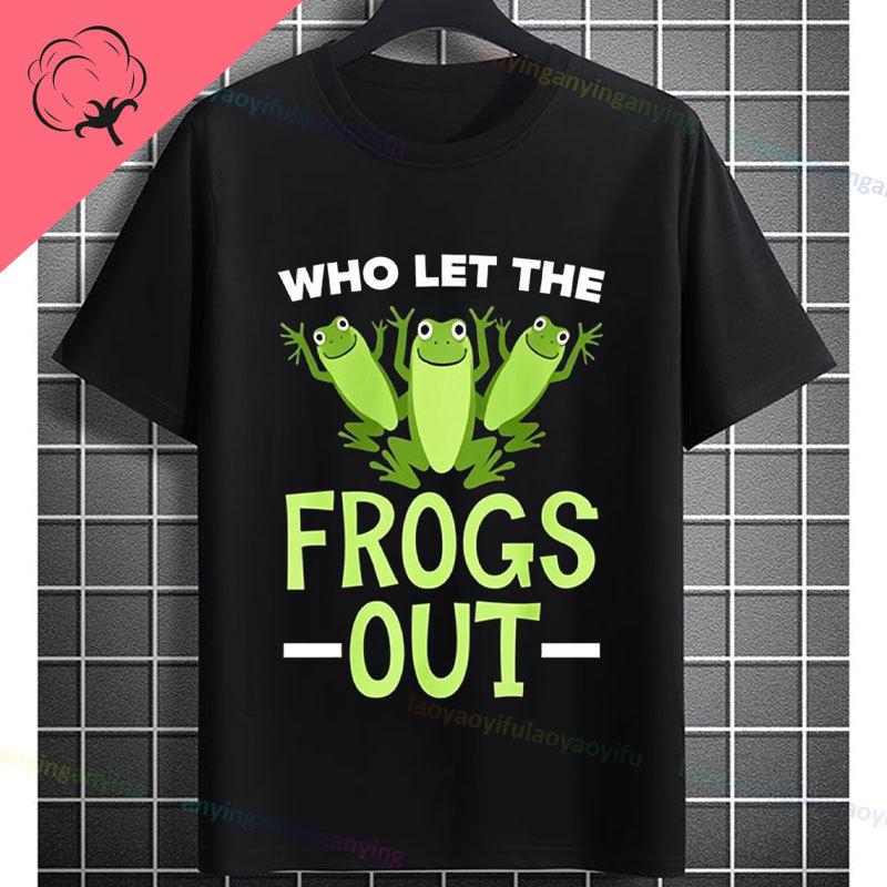 Funny Who Let The Frogs Out TShirt for Unisex  Unisex 100 Cotton Short Sleeve Humor Style Tshirt for Gym Parties Casual Attire