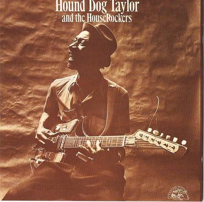 CD HOUND DOG TAYLOR & THE HOUSEROCKERS - Hound Dog Taylor And The HouseRocke ALCD4701 Alligator Recor 1990 US Blues Used