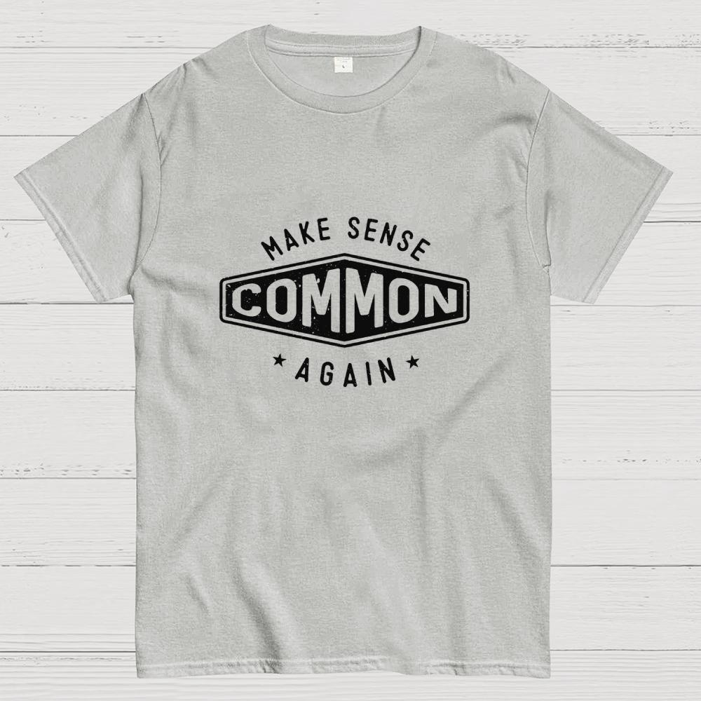Make Sense Common Again Cotton Summer Casual Cool Loose T-Shirt