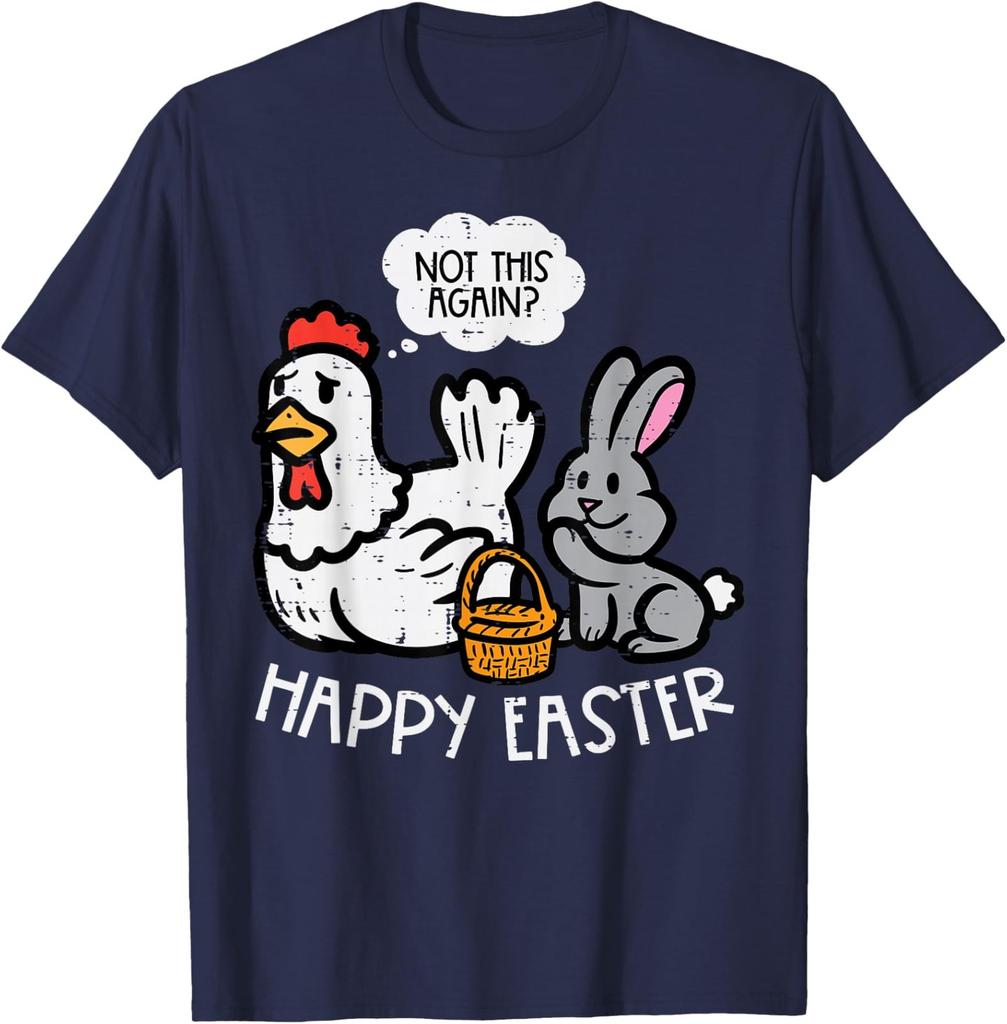 Funny Happy Easter Bunny Chicken Not Again Unisex T-Shirt