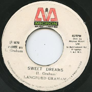 

7inch Record LANGFORD GRAHAM - Sweet Dreams NONE Micron Music Li 1975 Jamaica Reggae, Ska & Dub Used