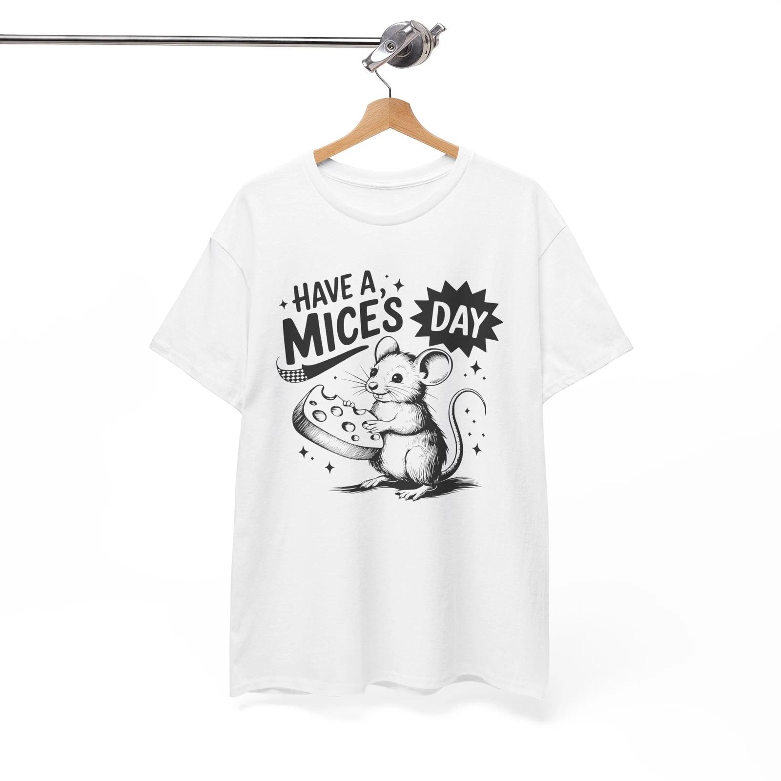 Party Starter Funny T-Shirt - The Perfect Tee HAVE A MICE DAY T-Shirt S