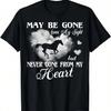 Mag aus meinen Augen verschwunden sein, aber niemals aus meinem Herzen. Pferd T-Shirt