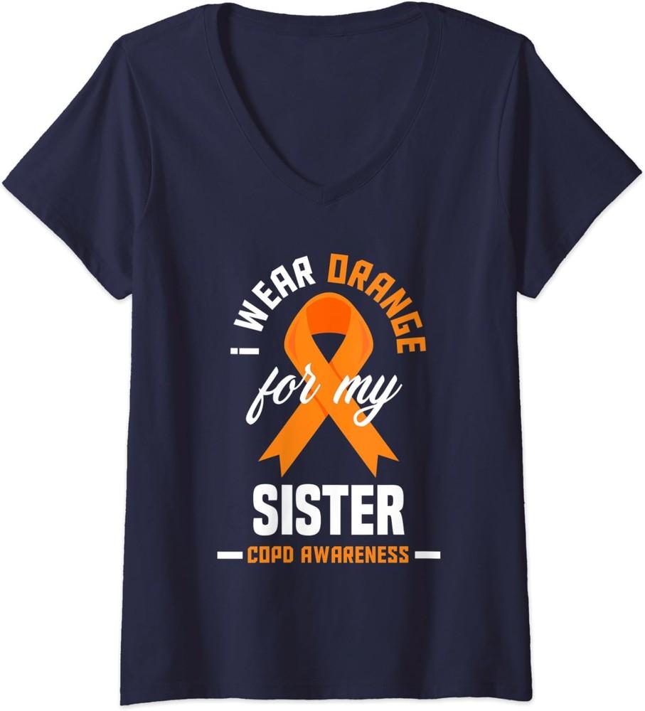 I Wear Orange For My Sister COPD Warrior COPD  Ladies  V-Neck Tshirt Unisex T-Shirt M