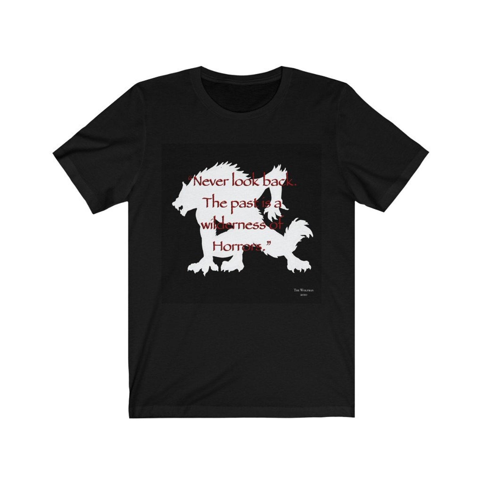 The Wolfman movie quote Unisex Jersey Short Sleeve Tee, Halloween shirt, Halloween T-Shirt, Halloween tee, Wolfman T-Shirt, werewolf shirt 3XL