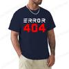 Error 404 Not Found Printed Mens TShirt Oversized Mens Women Clothing Error 404 Graphic Tees for Women Tops Tees Streetwear
