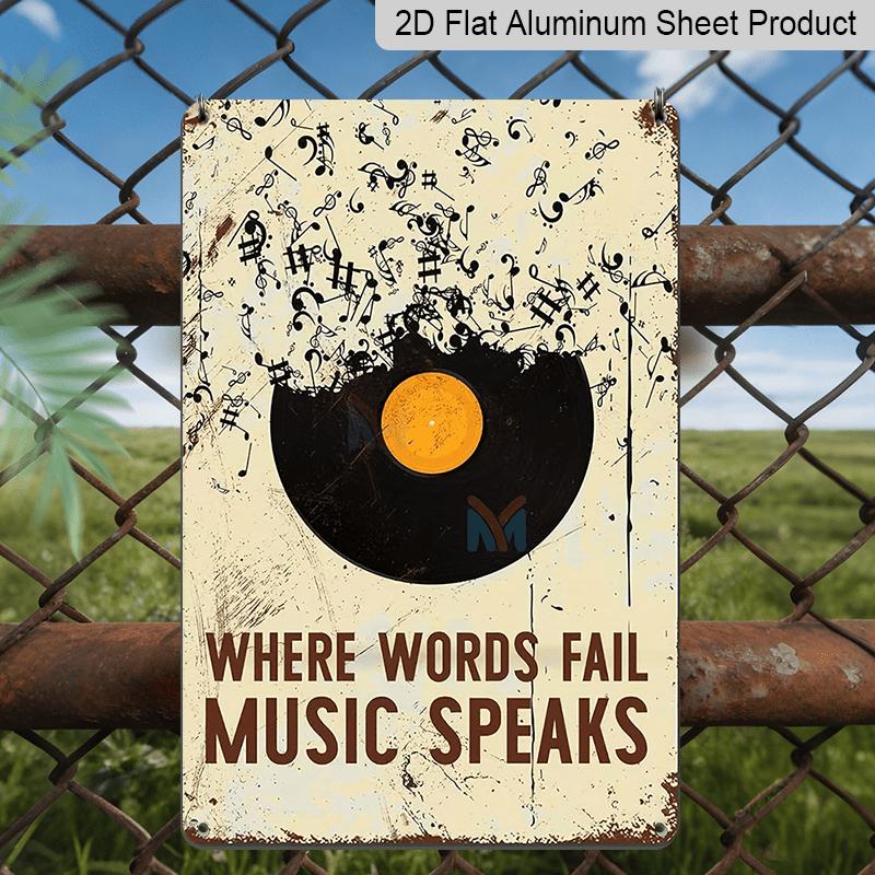 2D Flat, 1pc Vintage Metal Sign "Where Words Fail Music Speaks" - Music-Themed Wall Decor with Vinyl Record & Musical Notes - Aluminium Poster for