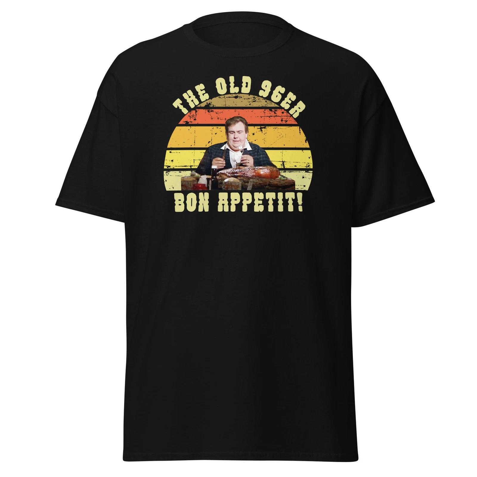 The Old 96er - Funny Great Outdoors Movie Quote - John Candy T-Shirt, Unisex 3XL