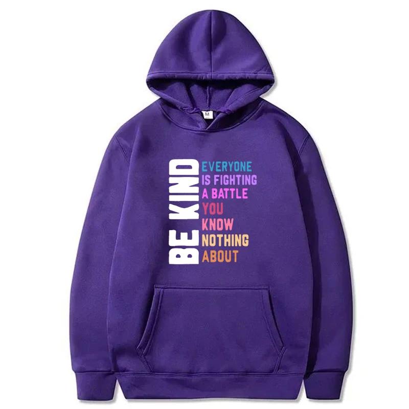 Autumn Winter Be Kind Everyone Is Fighting Printed Sweatshirts Women Harajuku Crew Neck Casual Comfortable Tops Hoodie