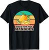 Mango Lover Here for the Mangoes T-Shirt