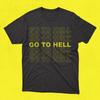 Go To Hell - Unisex Shirt | No Thank You T-Shirt | Bag | Pastel Goth | Horror Tees | Halloween Kawaii Witch | Hell Black Craft Covid Latin
