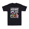 If It Doesn't Have To Do With Anime Video Games Then I Don't Care Gamer T-Shirt