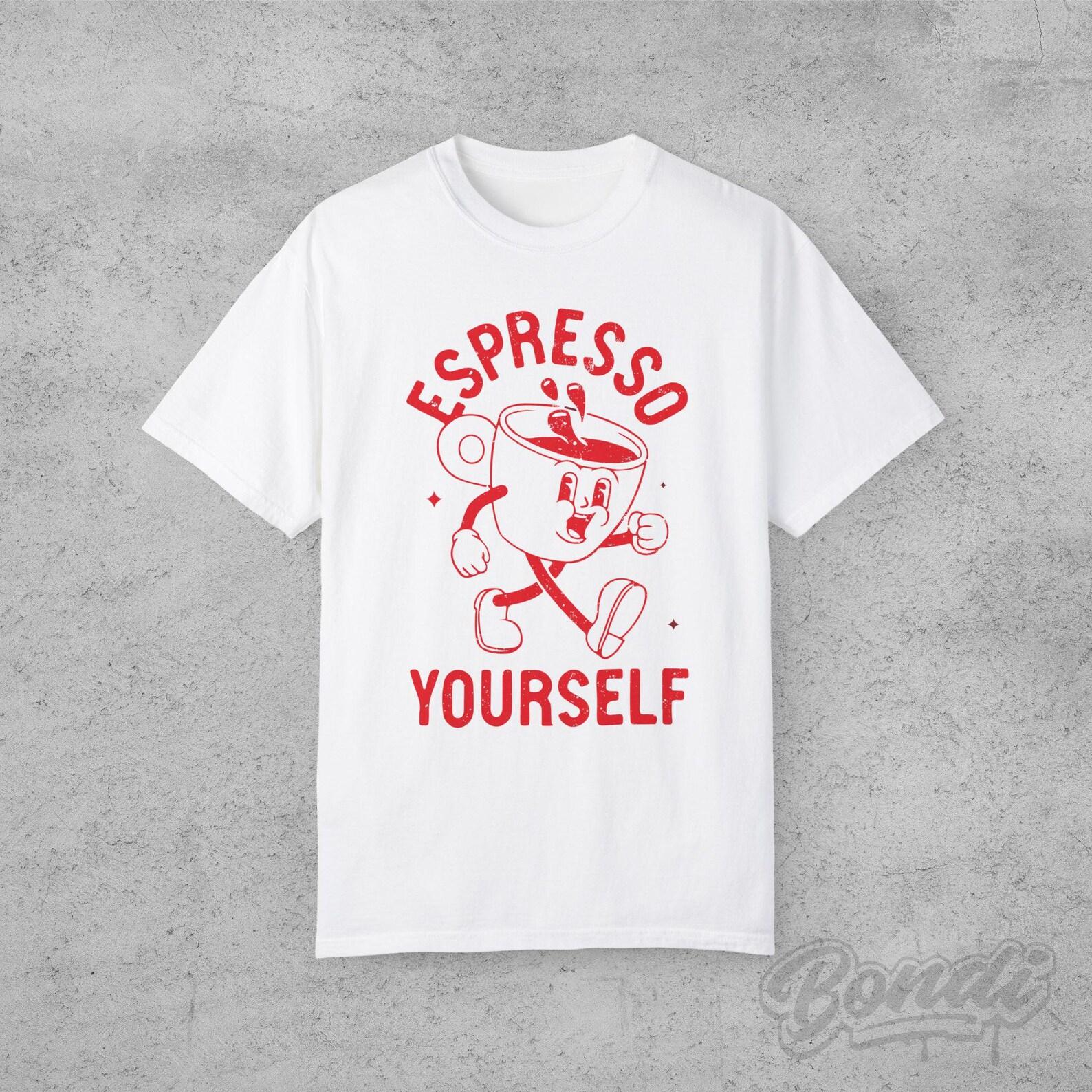 Espresso Yourself T-Shirt, Funny Coffee Lover Tee, Cute Barista Graphic Tee, Trendy Coffee Quote Shirt 2XL