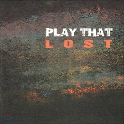 Play That - Lost