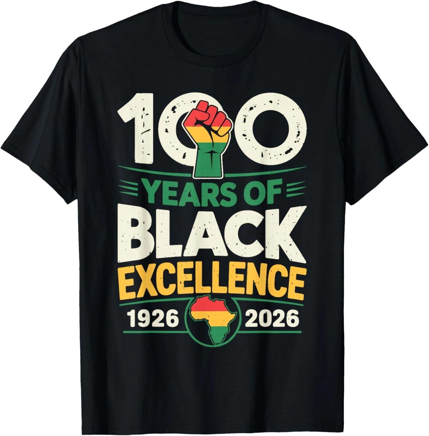 

100 Years of Black Excellence Centennial Black History Month Gift Unisex T-Shirt XL