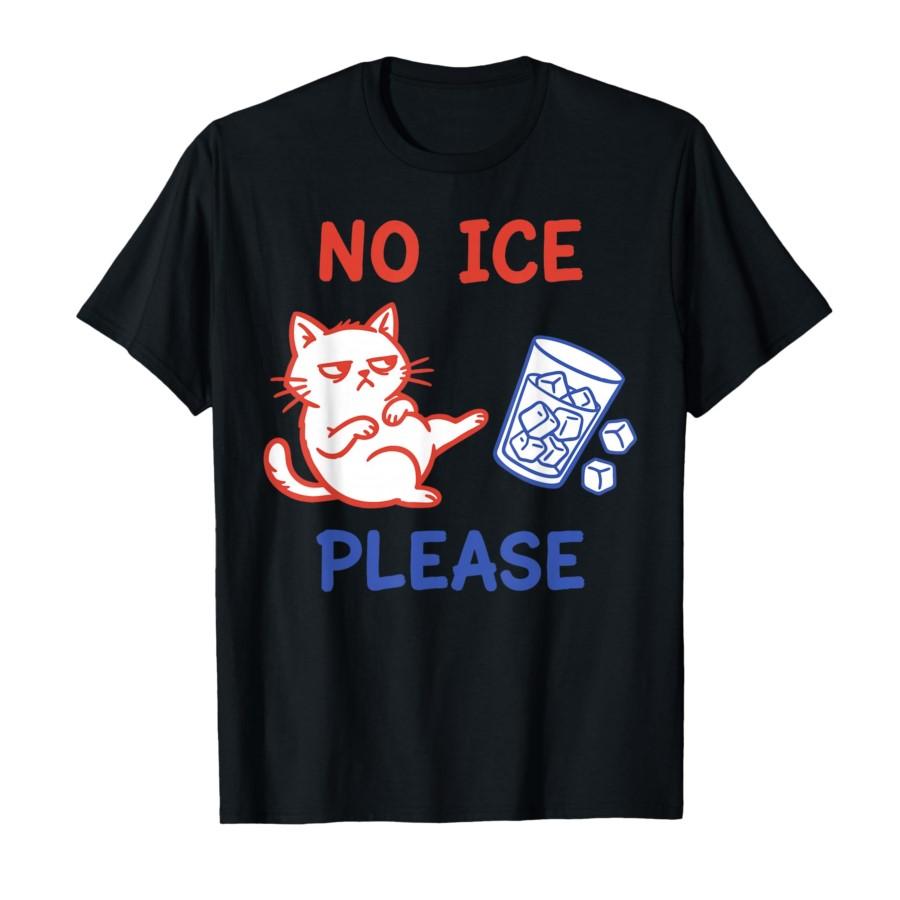 

No Ice Please Funny Cat Meme T-shirt For Men Women 100% Cotton T Shirts Short Sleeve Tops 0123-2 - Men s Summer Cotton Graphi... S
