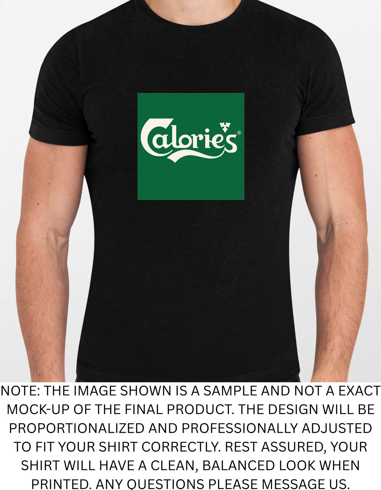 Men s and Women s T-shirts Calories Spoof Graphic L