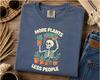 More Plants Less People Shirt | Skeleton Gardener T-Shirt | Funny Plant Lover Tee | Gothic Botanical Gardening Gift
