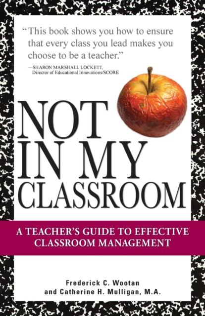 The Not In My Classroom! Book