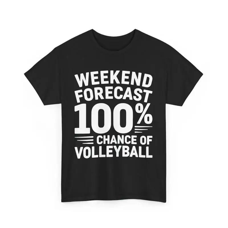 

Weekend Forecast Funny Volleyball T Shirt 100 Percent Chance of tee 5XL різнокольоровий