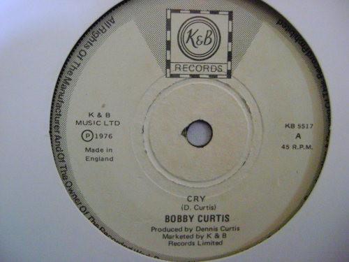 

7inch Record BOBBY CURTIS Cry KB5517 KB 1976 UK Reggae Ska Dub Used