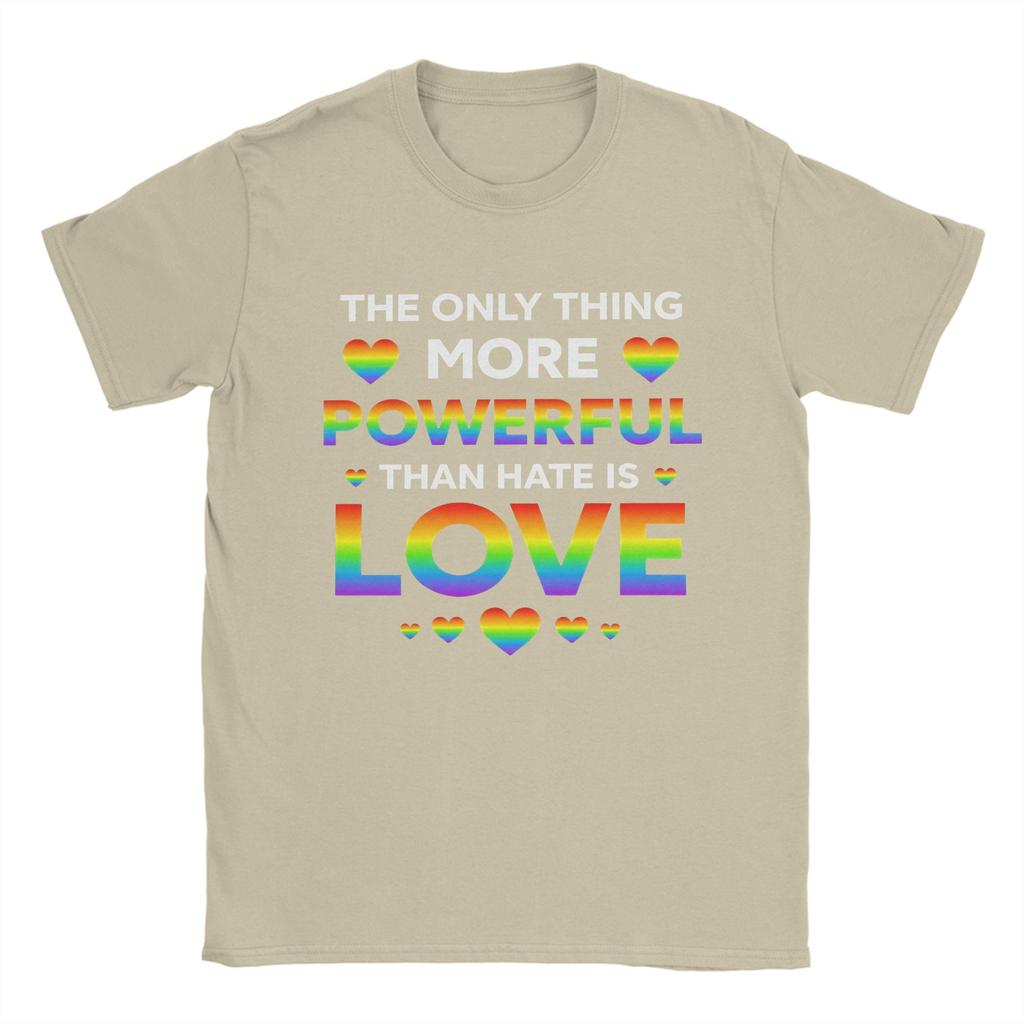 Streetwear T Shirt Summer The Only Thing More Powerful Than Hate Is Love Trending T Shirts 100 Cotton Tee Shirt for Adult Tops