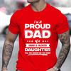 Mens I'm A Proud Dad Shirt Gift From Daughter Funny Fathers Day T Shirt New Design Man Top Short Sleeve Clothes Summer Fashion