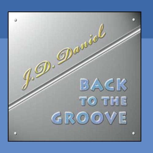 

CD J D DANIEL - Back To The Groove US Jazz Used