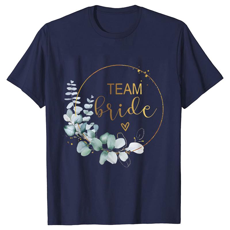 Team Bride Bridesmaid Bridal Flower Wreath Tees Unisex’s Bachelorette Party Tops Friends Wedding Single Farewell Shirt Clothing
