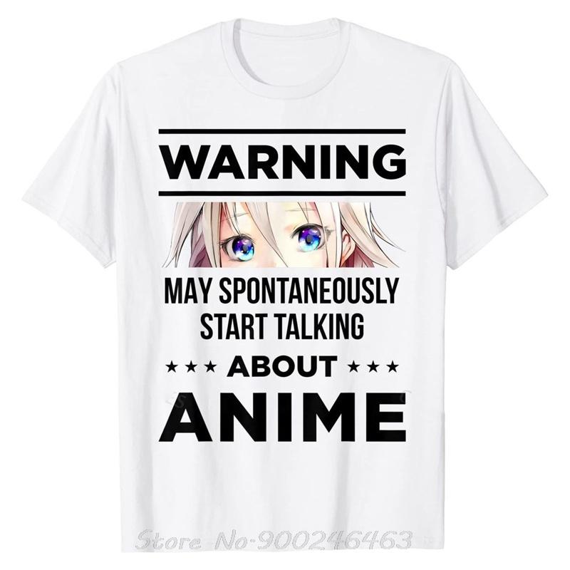 Warning May Spontaneously Start Talking About Anime TShirt cotton T shirt Unisex Tshirt Oversized Tees tops Unisexs Clothing