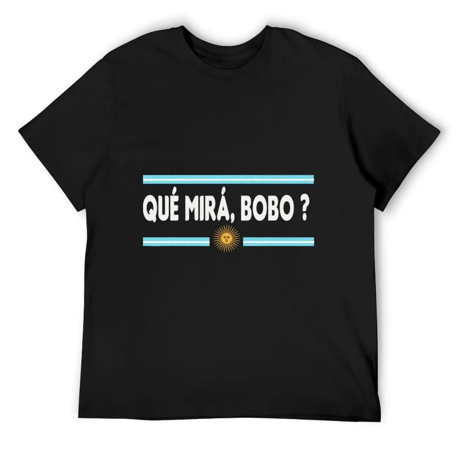 Qué Miras Bobo Tee Funny Saying Humor Qué Miras Bobo T-Shirt shirts graphic customs design your own anime figures men t shirts S