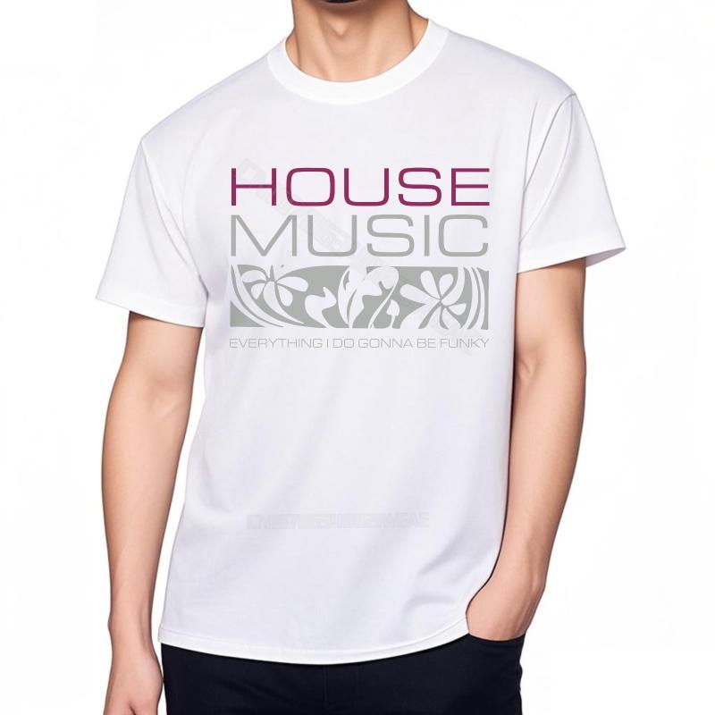 Tshirt Unisex Cotton Essential Teeshirts House Music Funky Design Travel Casual Tee Classic Daily Wear Streetwear Tshirts