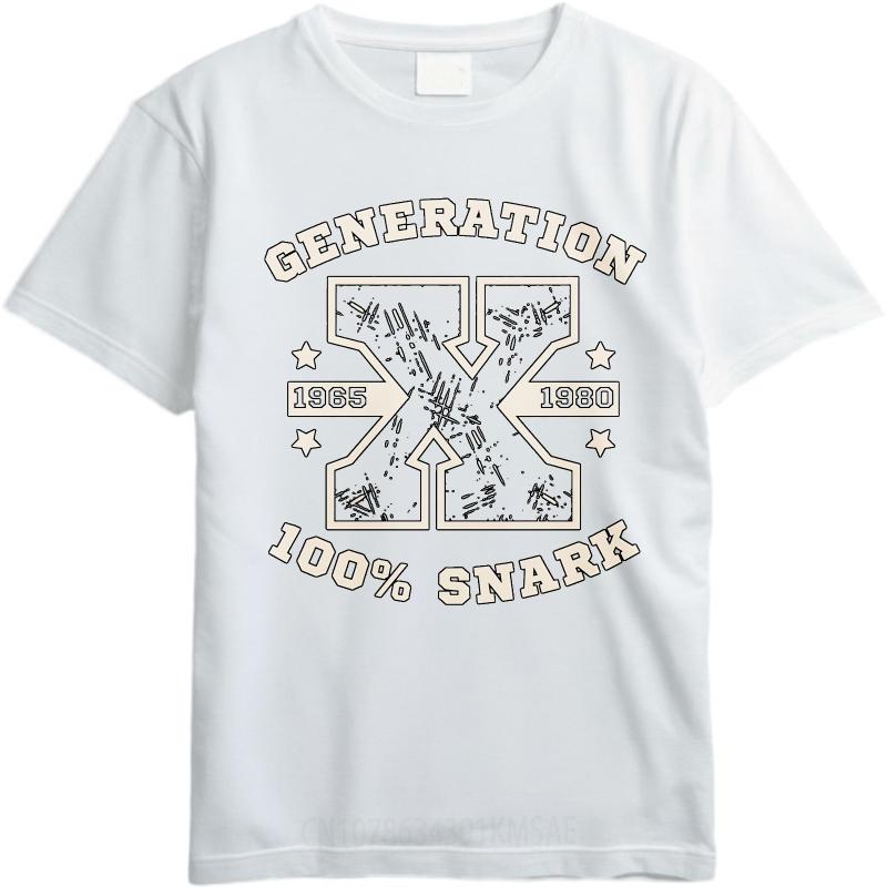 Comfort For Him Summer Tshirt Generation X 1965 1980 Snark Short Sleeve Printed ONeck Unisex Top Tees Cotton Top Tees