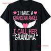 I Have A Guardian Angel Call Her Grandma Memorial Gift Tee T Shirt Vintage Graphic Casual Stylish Homme Breathable