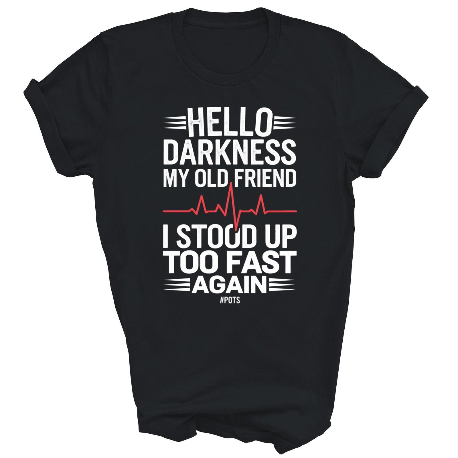 

POTS I Stood Up Too Fast Again Shirt Gift Unisex T-Shirt XL