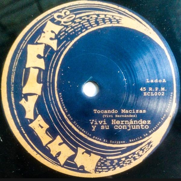 7inch Record LUIS VIVI HERNANDEZ / CAVERNA BAND - Tocando Macizas / Caverna ECL002 El Eclypse 2024 US Latin
