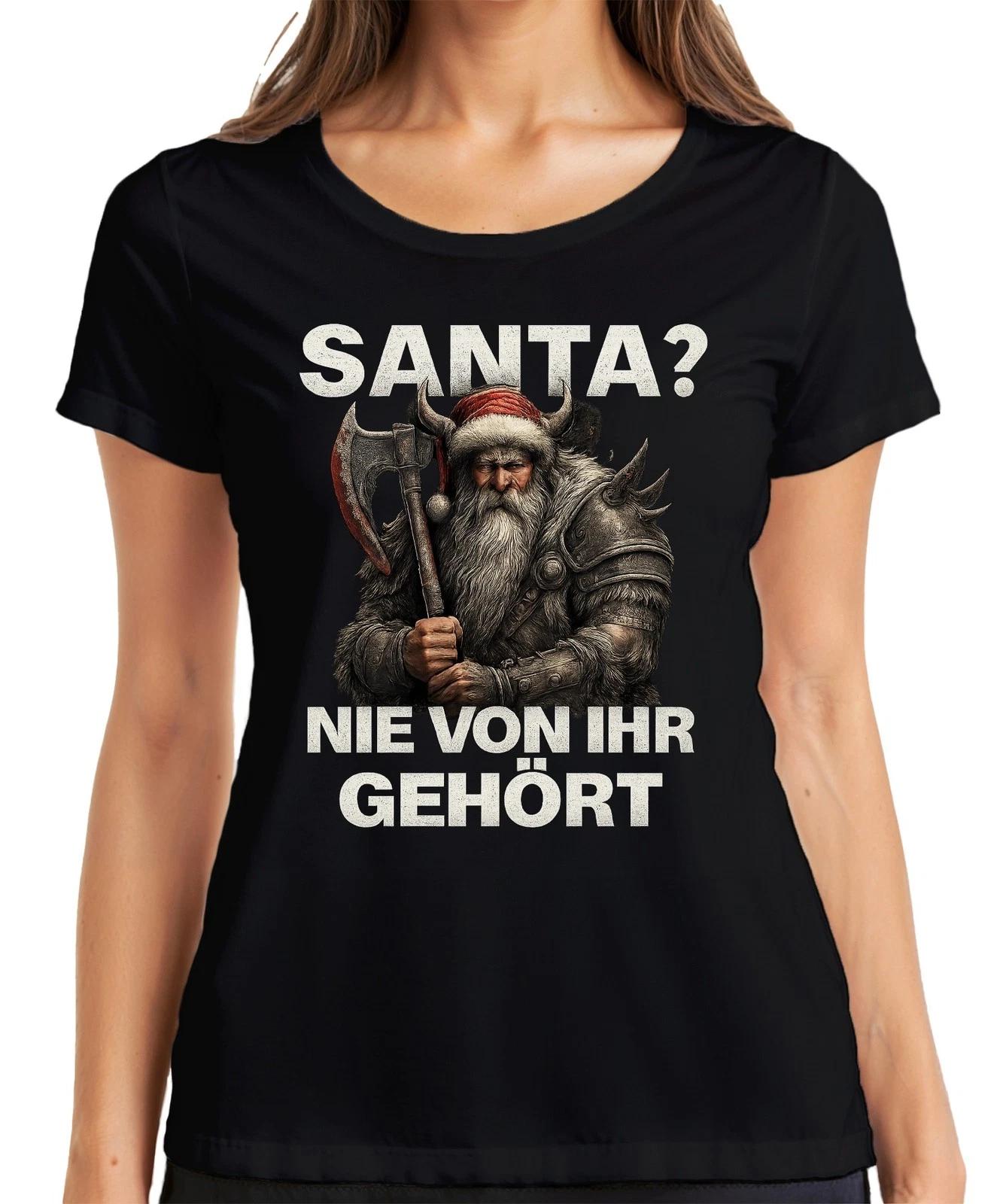 SANTA? NIE VON IHR GEHÖRT Weihnachtsmann Wikinger Axt Krieger Damen T-Shirt XL