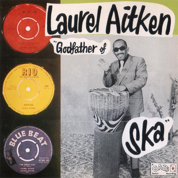 

CD LAUREL AITKEN - Godfather Of Ska CDGAZ009 Gaz s Rockin R 1993 UK Reggae, Ska & Dub Used