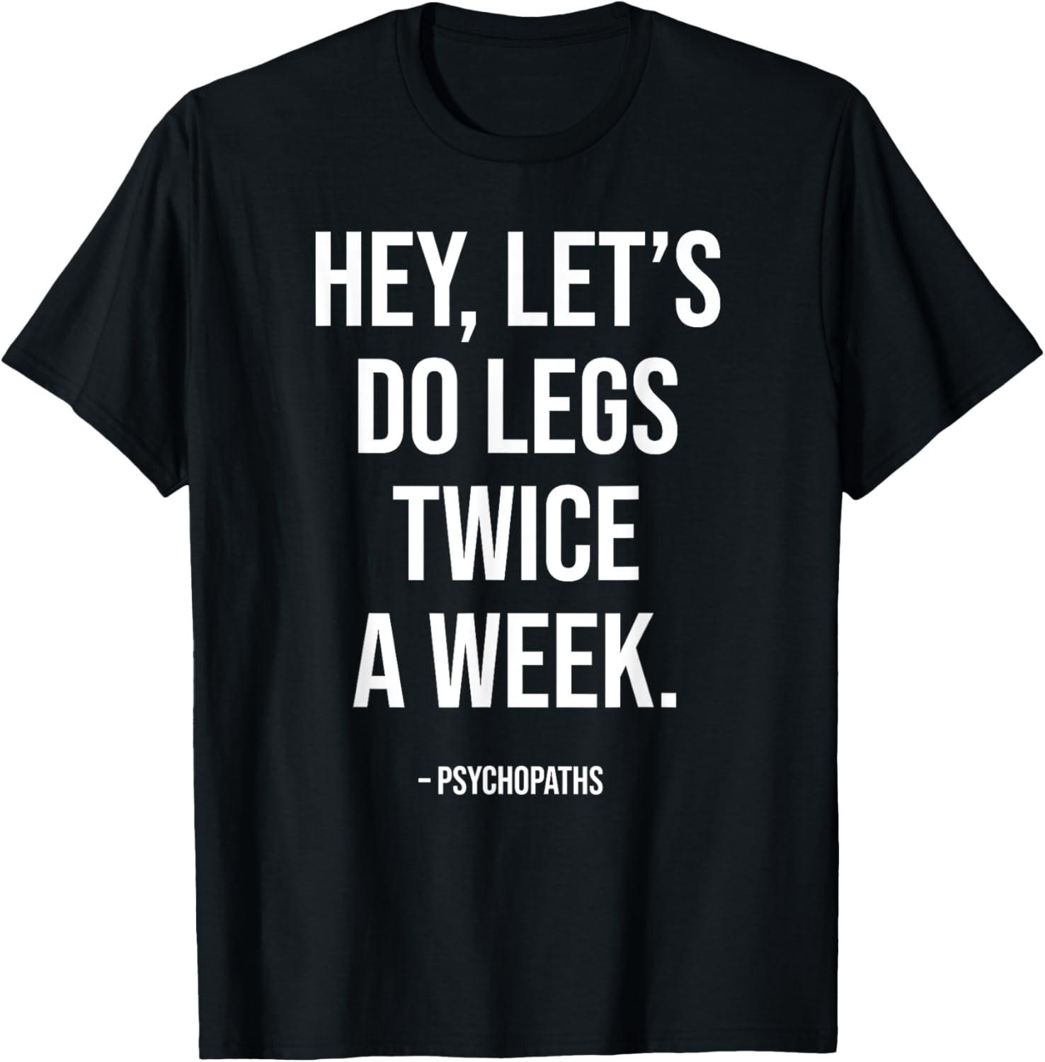 Funny Workout Saying Fitness Gym I Leg Day Legs Training T-Shirt S