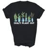 Crazy Plant Guy Funny Gardening Unisex Shirt Gift