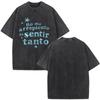 Karol G Album No Me Arrepiento De Sentir Tanto 2026 Print Vintage Washed TShirt Men Women Loose Casual Cotton Hip-hop T-shirts