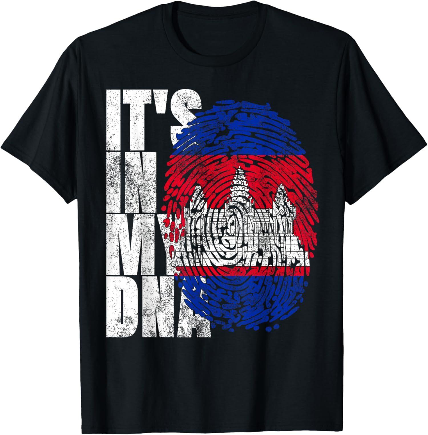 It s In My DNA Cambodian Gifts Khmer Kampuchea Cambodia Flag T-Shirt Mens Womens Tees Top Tops Tee S-3XL 4XL