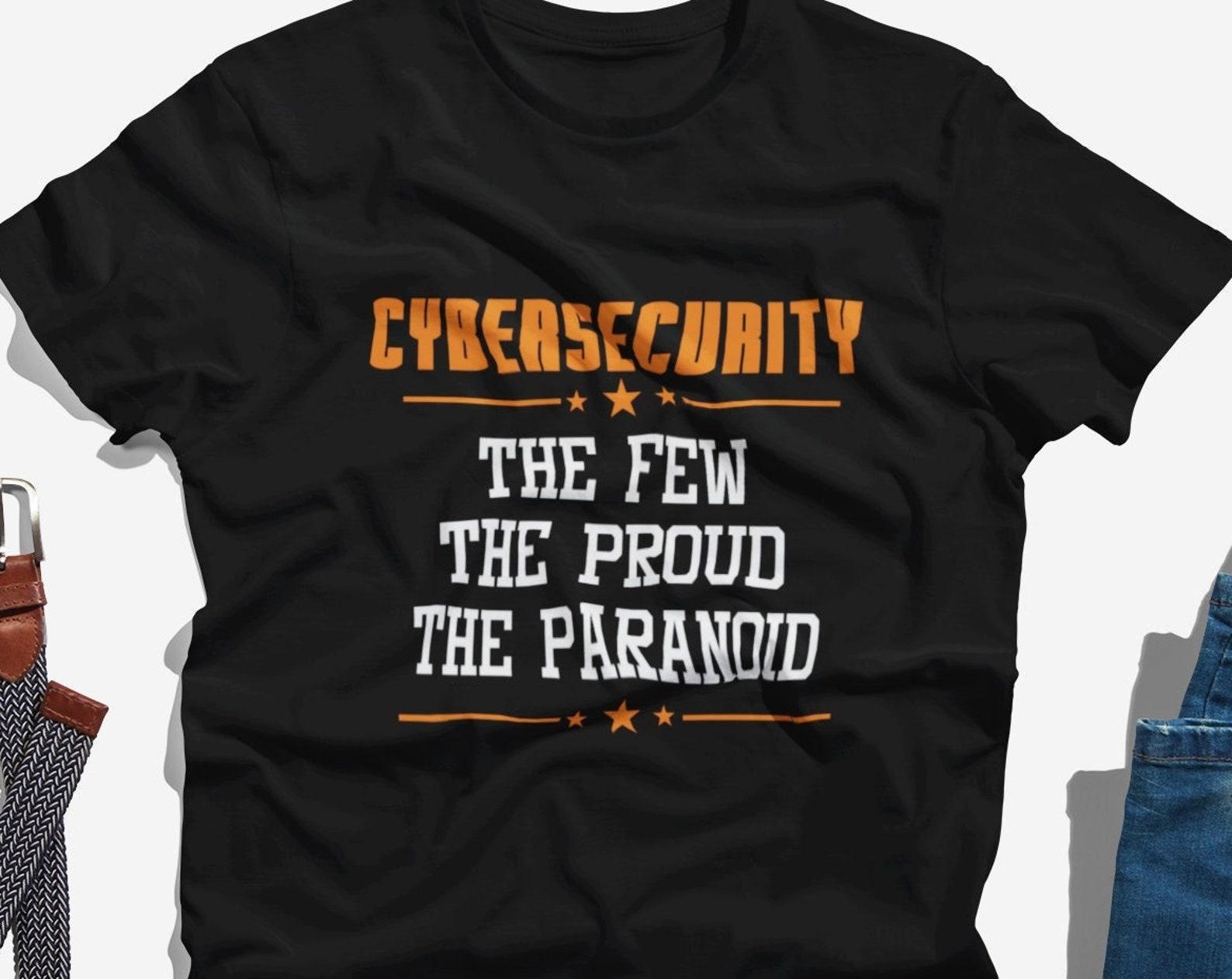 Cyber security T Shirt, Network Security Shirt, Funny Cybersecurity Tshirt, Cyber Security Expert T-Shirt, Ethical Hacker T Shirt Unisex 3XL