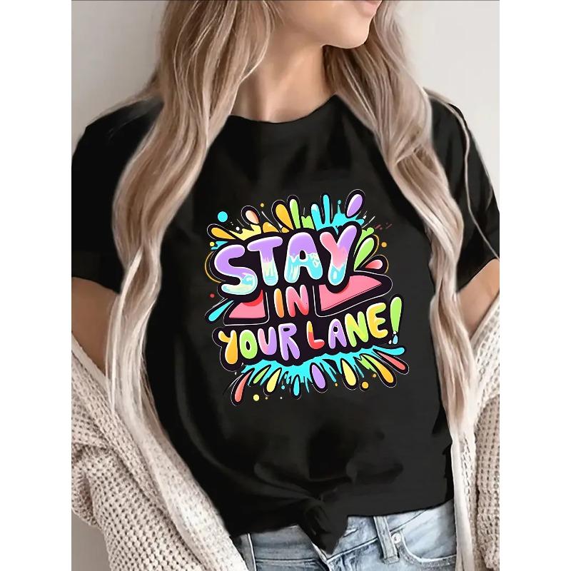 

STAY IN YOUR LANE T-Shirt - Bold Multicolor Graffiti Lettering on Black Short Sleeve Round Neck Top | Pure Polyester Casual Blouse Shirt 4XL чорний